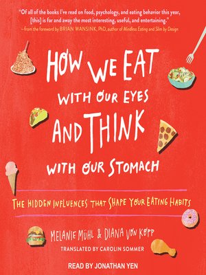 cover image of How We Eat with Our Eyes and Think with Our Stomach